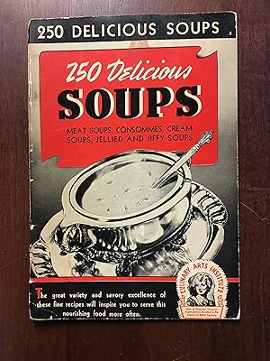 Seller image for 250 Delicious Soups for sale by Shadetree Rare Books