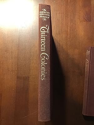 Seller image for The American Heritage History of the Thirteen Colonies for sale by Shadetree Rare Books