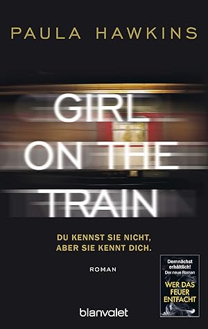Seller image for Girl on the Train Du kennst sie nicht, aber sie kennt dich for sale by Leipziger Antiquariat