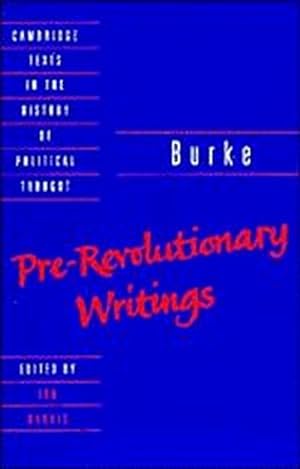 Seller image for Burke: Pre-Revolutionary Writings for sale by Boobooks