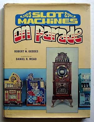 Bild des Verkufers fr Slot Machines on Parade zum Verkauf von Silicon Valley Fine Books