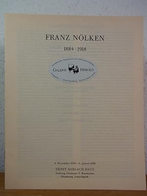 Image du vendeur pour Franz Nlken 1884 - 1918. Ausstellung Ernst Barlach Haus, Hamburg, 4. November 1990 - 6. Januar 1991 mis en vente par Antiquariat Weber