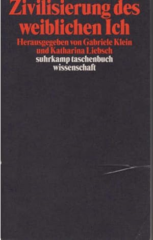 Imagen del vendedor de Zivilisierung des weiblichen Ich. hrsg. von Gabriele Klein und Katharina Liebsch / Suhrkamp-Taschenbuch Wissenschaft ; 1305 a la venta por Schrmann und Kiewning GbR