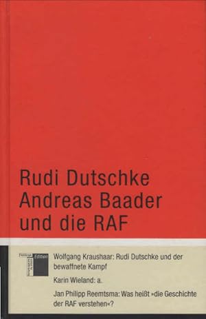 Seller image for Rudi Dutschke, Andreas Baader und die RAF for sale by Schrmann und Kiewning GbR