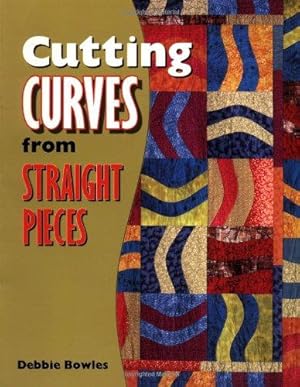 Seller image for Cutting Curves from Straight Pieces for sale by WeBuyBooks