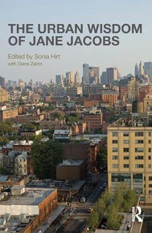 Imagen del vendedor de The Urban Wisdom of Jane Jacobs a la venta por AHA-BUCH GmbH