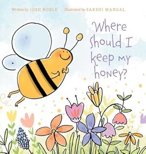 Seller image for Where Should I Keep My Honey? for sale by AHA-BUCH GmbH