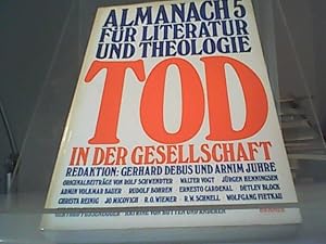 Bild des Verkufers fr Tod in der Gesellschaft. Red.: Gerhard Debus u. Arnim Juhre / Almanach fr Literatur und Theologie ; 5 zum Verkauf von Eichhorn GmbH