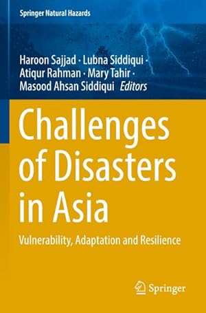 Bild des Verkufers fr Challenges of Disasters in Asia : Vulnerability, Adaptation and Resilience zum Verkauf von AHA-BUCH GmbH