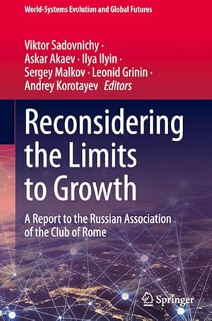 Imagen del vendedor de Reconsidering the Limits to Growth : A Report to the Russian Association of the Club of Rome a la venta por AHA-BUCH GmbH