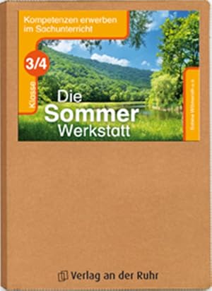 Seller image for Die Sommer-Werkstatt - Klasse 3/4 (Kompetenzen erwerben im Sachunterricht) Kl. 3/4 for sale by Antiquariat Mander Quell