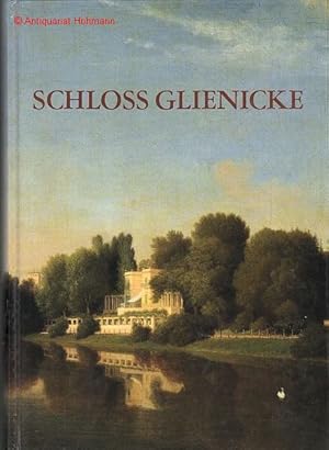 Schloss Glienicke. Bewohner, Künstler, Parklandschaft.