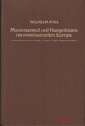 Bild des Verkufers fr Massenarmut und Hungerkrisen im vorindustriellen Deutschland. Versuch einer Synopsis. zum Verkauf von Antiquariat Hohmann