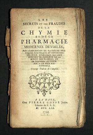 LES SECRETS ET LES FRAUDES DE LA CHYMIE ET DE LA PHARMACIE MODERNES DÉVOILÉ 1759