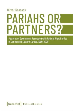 Bild des Verkufers fr Pariahs or Partners? Patterns of Government Formation with Radical Right Parties in Central and Eastern Europe, 1990-2020 zum Verkauf von Bunt Buchhandlung GmbH