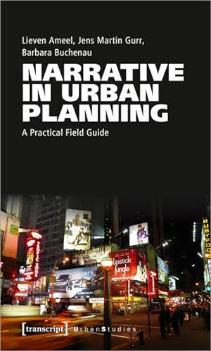 Narrative in Urban Planning A Practical Field Guide