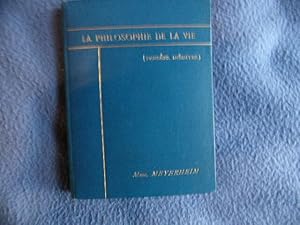 Seller image for La philosophie de la vie ( penses indites) for sale by arobase livres