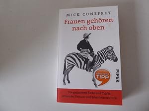 Bild des Verkufers fr Frauen gehren nach oben. Die geheimenTicks und Tricks reisender Frauen und Abenteuerinnen. TB zum Verkauf von Deichkieker Bcherkiste