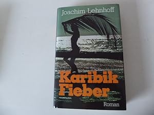 Seller image for Karibikfieber. Roman. Hardcover mit Schutzumschlag for sale by Deichkieker Bcherkiste