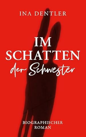 Bild des Verkufers fr Im Schatten der Schwester : Biografischer Roman - Neuauflage zum Verkauf von Smartbuy