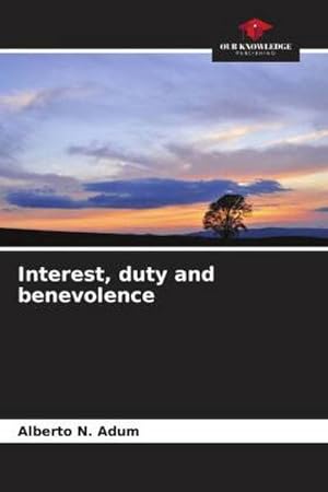 Seller image for Interest, duty and benevolence for sale by AHA-BUCH GmbH