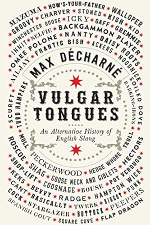 Seller image for Vulgar Tongues " An Alternative History of English Slang for sale by WeBuyBooks 2