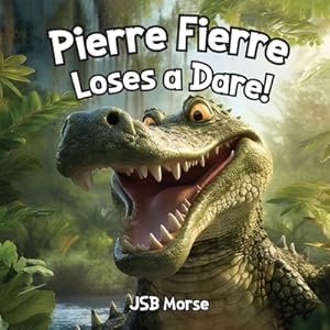 Seller image for Pierre Fierre Loses a Dare! (Paperback or Softback) for sale by BargainBookStores