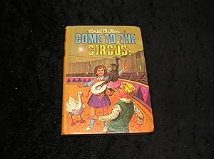 Seller image for Come To The Circus for sale by Yare Books