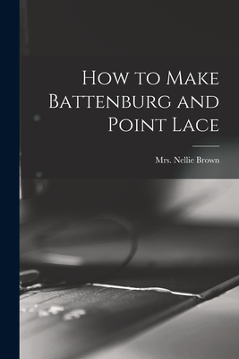 Seller image for How to Make Battenburg and Point Lace (Paperback or Softback) for sale by BargainBookStores