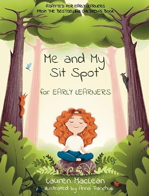Imagen del vendedor de Me and My Sit Spot for Early Learners (Hardback or Cased Book) a la venta por BargainBookStores