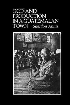 Immagine del venditore per God and Production in a Guatemalan Town (Paperback or Softback) venduto da BargainBookStores