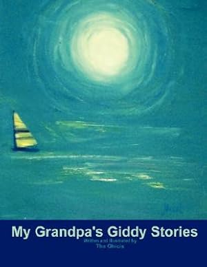 Imagen del vendedor de My Grandpa's Giddy Stories (Paperback or Softback) a la venta por BargainBookStores