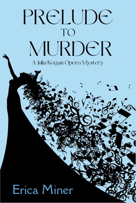 Bild des Verkufers fr Prelude to Murder: A Julia Kogan Opera Mystery (Paperback or Softback) zum Verkauf von BargainBookStores