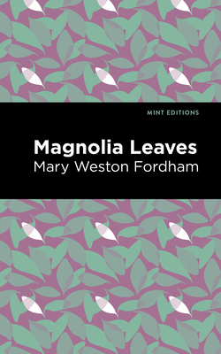 Bild des Verkufers fr Magnolia Leaves (Hardback or Cased Book) zum Verkauf von BargainBookStores