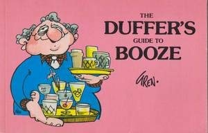 Bild des Verkufers fr The Duffer's Guide to Booze zum Verkauf von WeBuyBooks