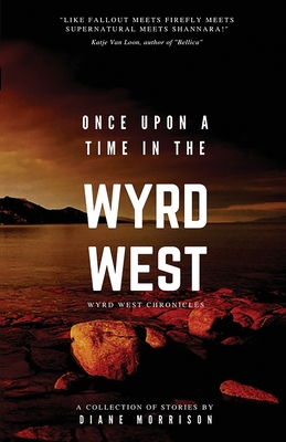 Seller image for Once Upon a Time in the Wyrd West (Paperback or Softback) for sale by BargainBookStores