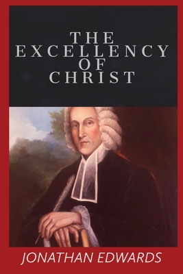 Seller image for The Excellency of Christ (Paperback or Softback) for sale by BargainBookStores