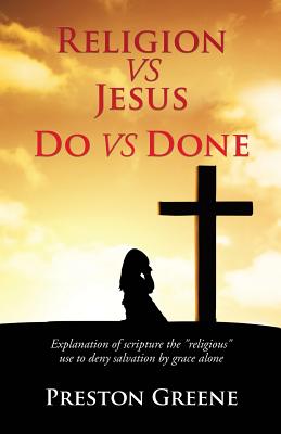 Seller image for RELIGION vs JESUS Do vs Done (Paperback or Softback) for sale by BargainBookStores