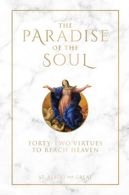 Bild des Verkufers fr The Paradise of the Soul: Forty-Two Virtues to Reach Heaven (Hardback or Cased Book) zum Verkauf von BargainBookStores