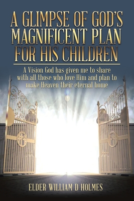 Seller image for A Glimpse of God's Magnificent Plans For His Children (Paperback or Softback) for sale by BargainBookStores