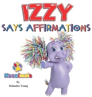 Seller image for Noonimals - Izzy Says Affirmations (Hardback or Cased Book) for sale by BargainBookStores