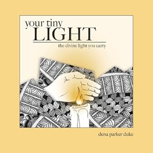 Seller image for Your Tiny Light: The Divine Light You Carry (Paperback or Softback) for sale by BargainBookStores