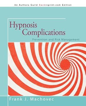 Seller image for Hypnosis Complications: Prevention and Risk Management (Paperback or Softback) for sale by BargainBookStores