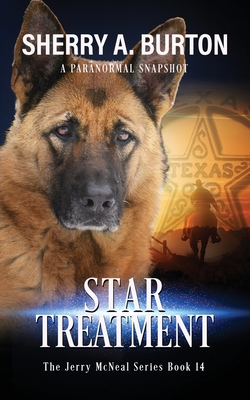 Bild des Verkufers fr Star Treatment: Join Jerry McNeal And His Ghostly K-9 Partner As They Put Their "Gifts" To Good Use. (Paperback or Softback) zum Verkauf von BargainBookStores