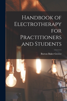 Seller image for Handbook of Electrotherapy for Practitioners and Students (Paperback or Softback) for sale by BargainBookStores
