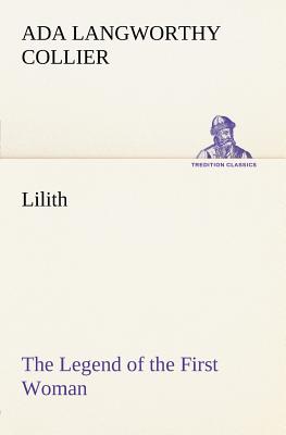 Seller image for Lilith The Legend of the First Woman (Paperback or Softback) for sale by BargainBookStores