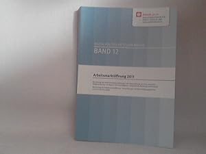 Arbeitsmarktöffnung 2011. [Hrsg.: Bundesministerium für Arbeit, Soziales und Konsumentenschutz] /...