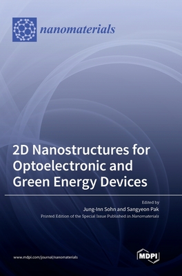 Imagen del vendedor de 2D Nanostructures for Optoelectronic and Green Energy Devices (Hardback or Cased Book) a la venta por BargainBookStores