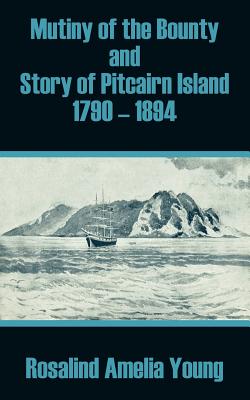 Seller image for Mutiny of the Bounty and Story of Pitcairn Island 1790 - 1894 (Paperback or Softback) for sale by BargainBookStores