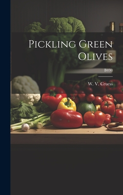 Seller image for Pickling Green Olives; B498 (Hardback or Cased Book) for sale by BargainBookStores